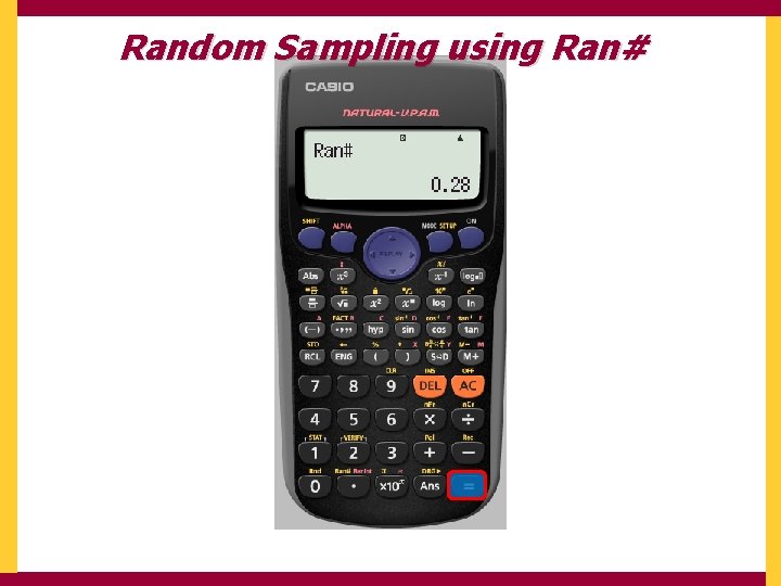 Random Sampling using Ran# 