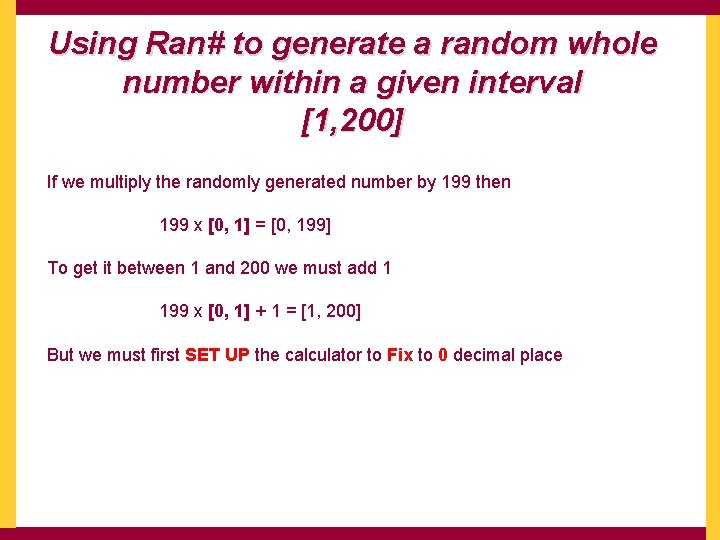 Using Ran# to generate a random whole number within a given interval [1, 200]