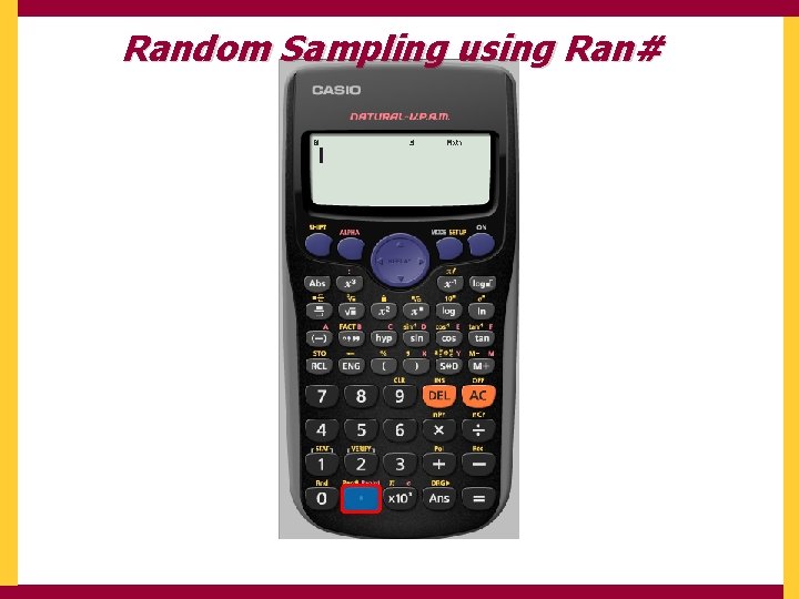 Random Sampling using Ran# 