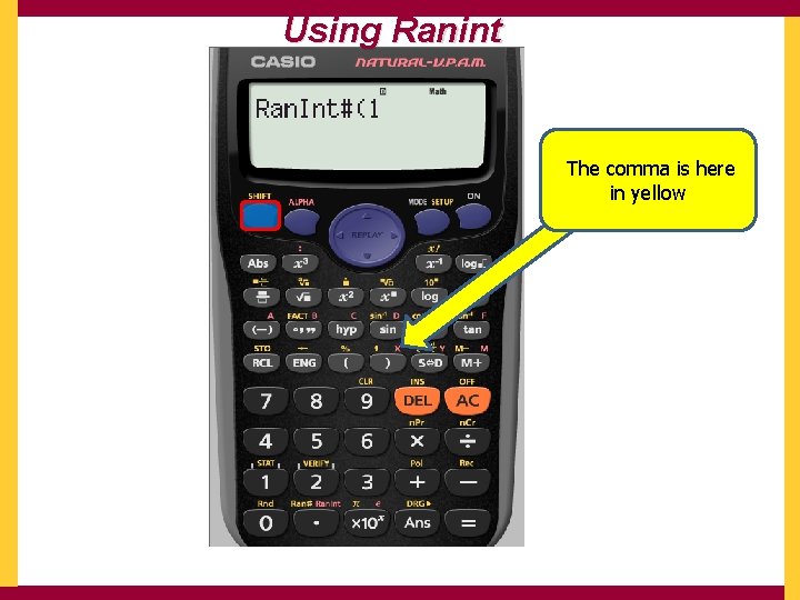 Using Ranint The comma is here in yellow 