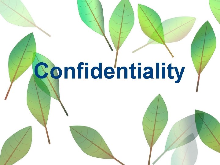 Confidentiality 