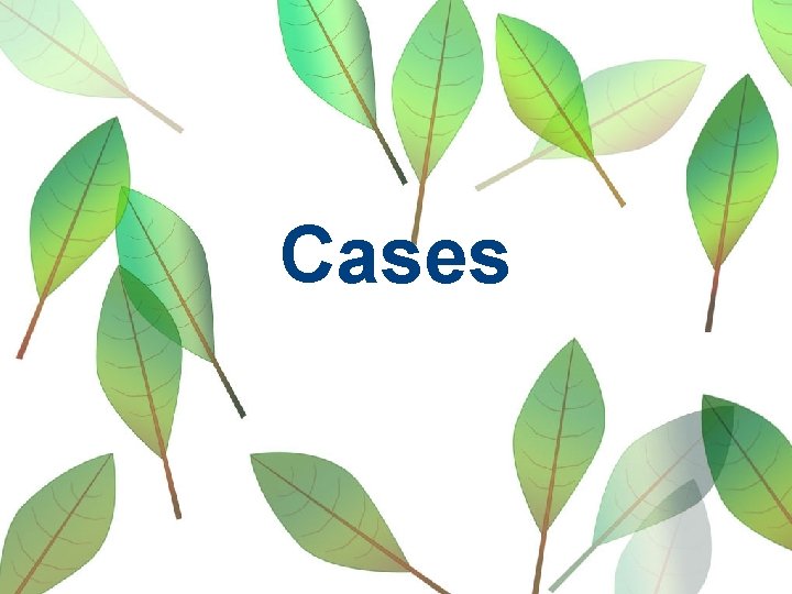 Cases 