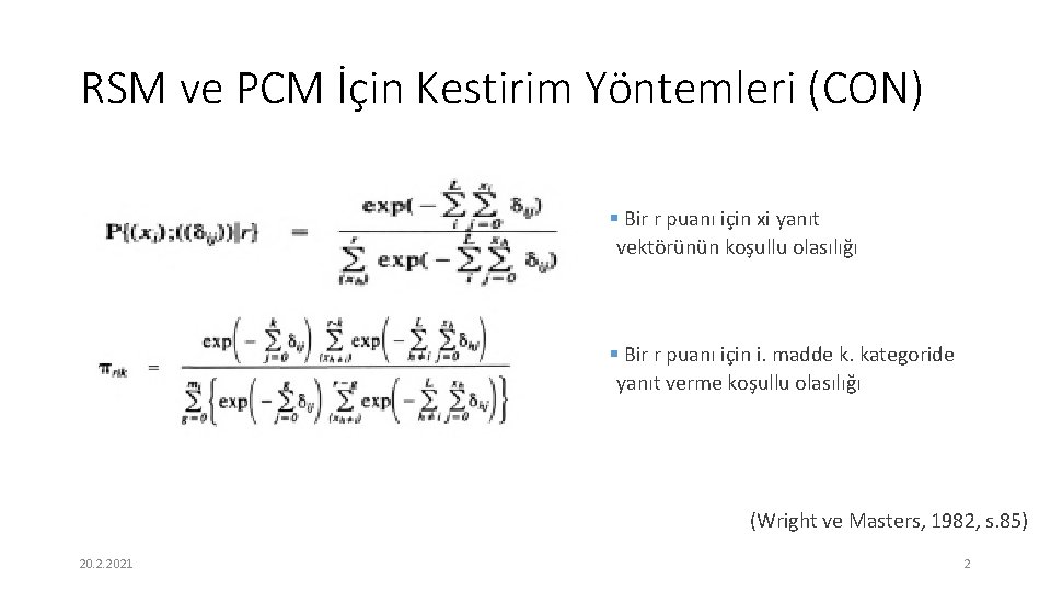 RSM ve PCM İçin Kestirim Yöntemleri (CON) § Bir r puanı için xi yanıt