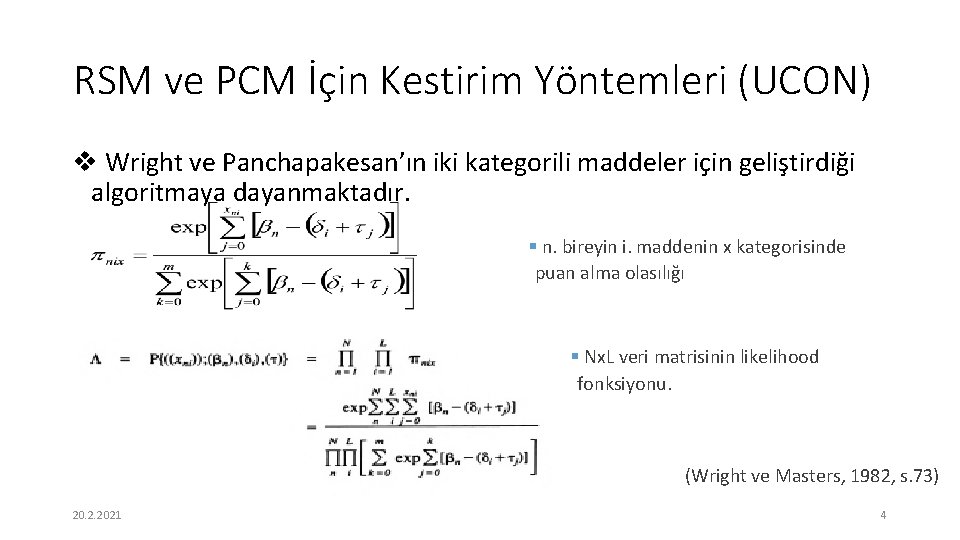 RSM ve PCM İçin Kestirim Yöntemleri (UCON) v Wright ve Panchapakesan’ın iki kategorili maddeler