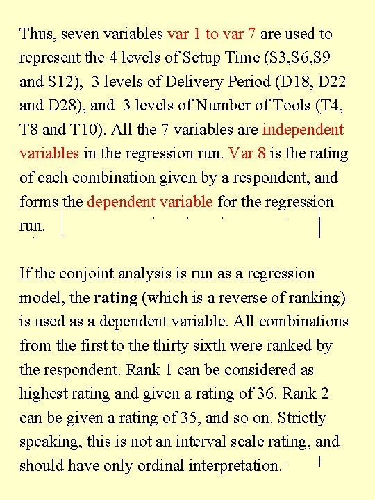 Thus, seven variables var 1 to var 7 are used to represent the 4 Thus, seven variables var 1 to var 7 are used to represent the 4