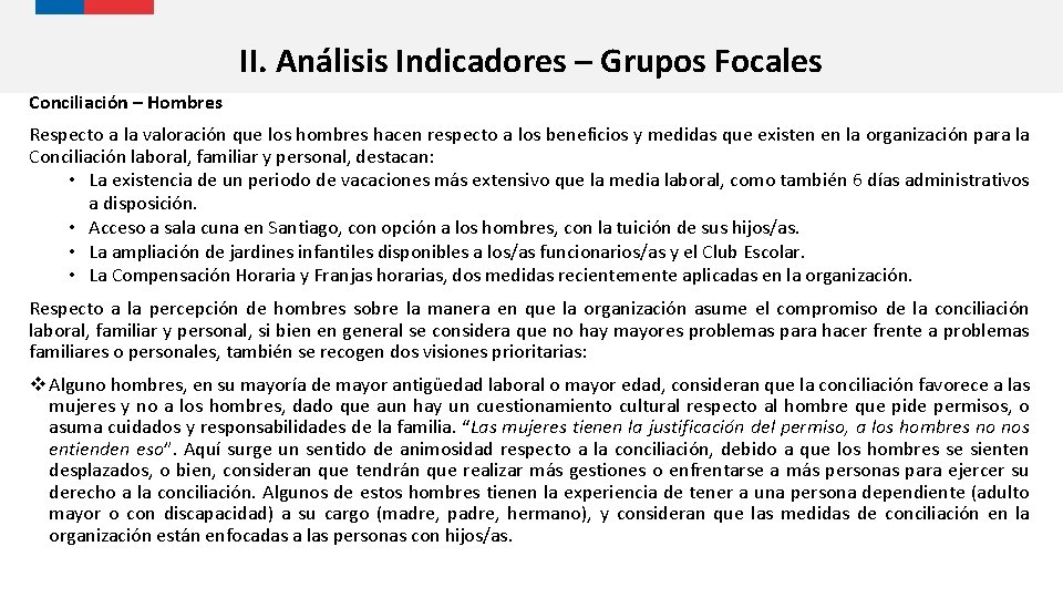 II. Análisis Indicadores – Grupos Focales Conciliación – Hombres Respecto a la valoración que