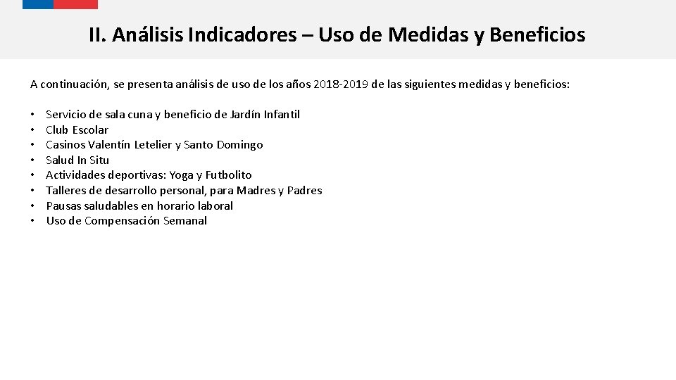 II. Análisis Indicadores – Uso de Medidas y Beneficios A continuación, se presenta análisis