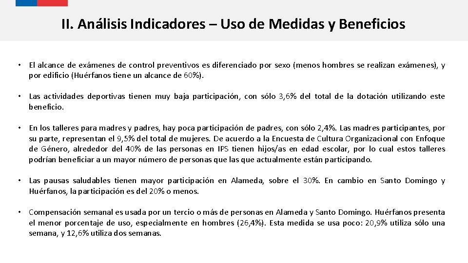 II. Análisis Indicadores – Uso de Medidas y Beneficios • El alcance de exámenes