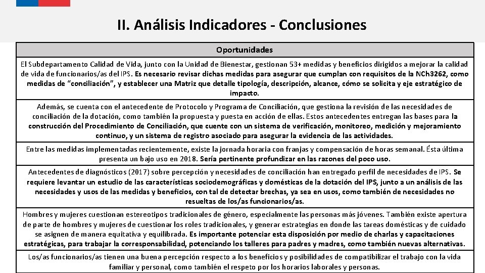 II. Análisis Indicadores - Conclusiones Oportunidades El Subdepartamento Calidad de Vida, junto con la