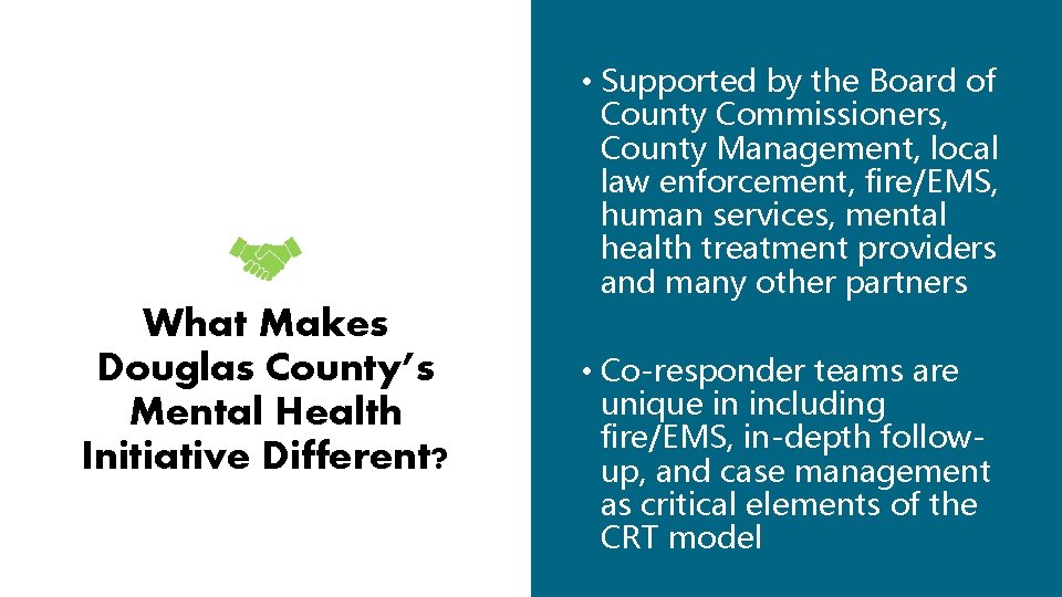 What Makes Douglas County’s Mental Health Initiative Different? • Supported by the Board of What Makes Douglas County’s Mental Health Initiative Different? • Supported by the Board of