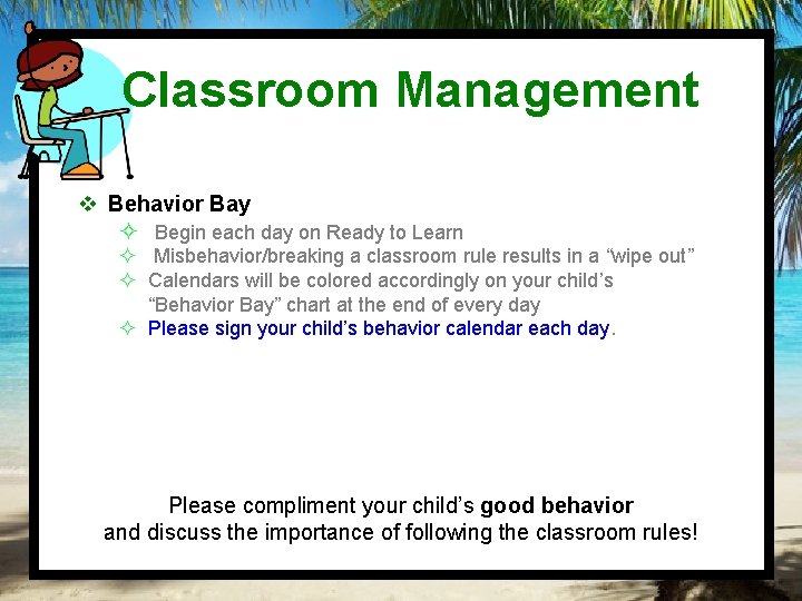 Classroom Management v Behavior Bay ² Begin each day on Ready to Learn ²