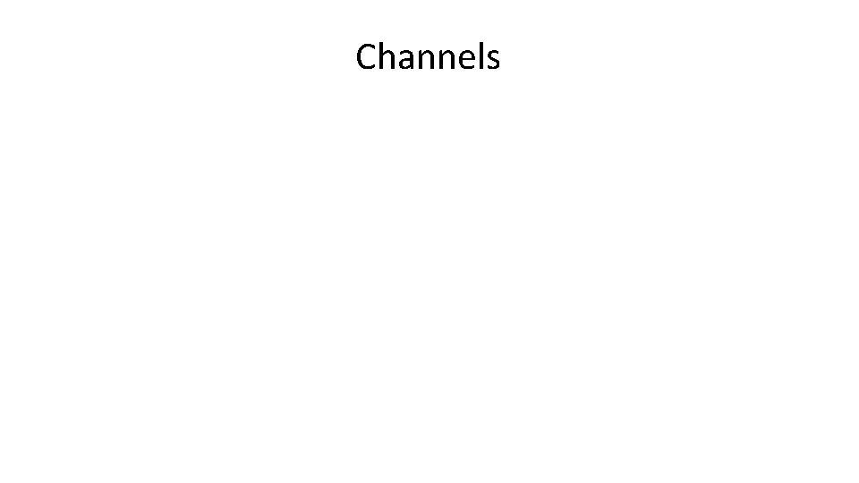 Channels 