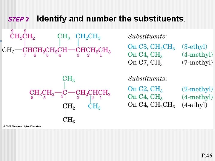 STEP 3 Identify and number the substituents. P. 46 