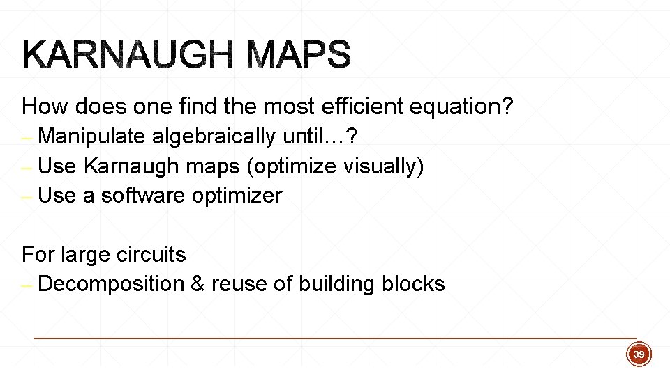How does one find the most efficient equation? – Manipulate algebraically until…? – Use How does one find the most efficient equation? – Manipulate algebraically until…? – Use