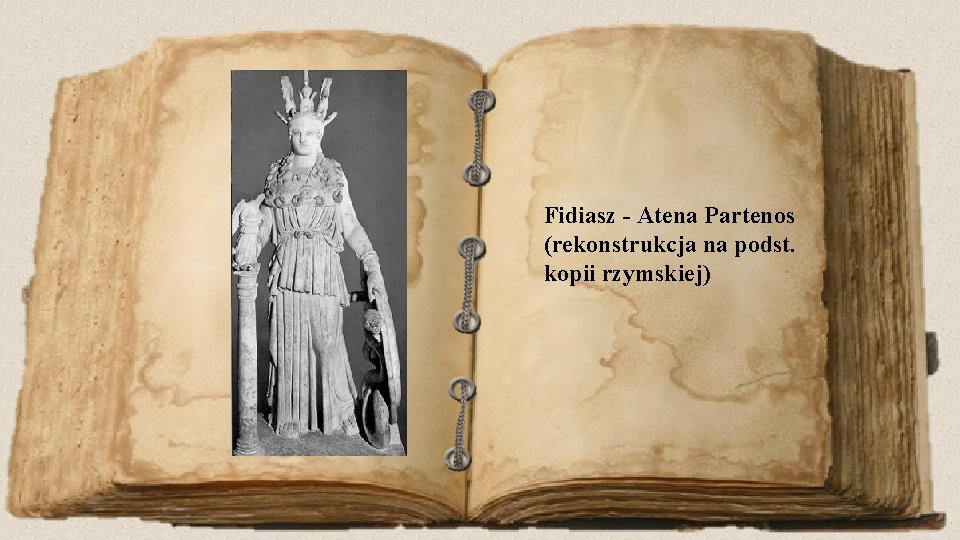 Fidiasz - Atena Partenos (rekonstrukcja na podst. kopii rzymskiej) 