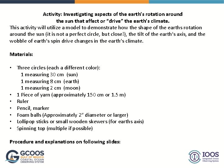 Activity: Investigating aspects of the earth’s rotation around the sun that affect or “drive”