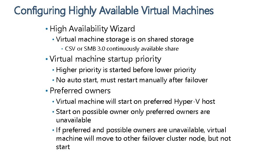 Configuring Highly Available Virtual Machines • High Availability Wizard • Virtual machine storage is