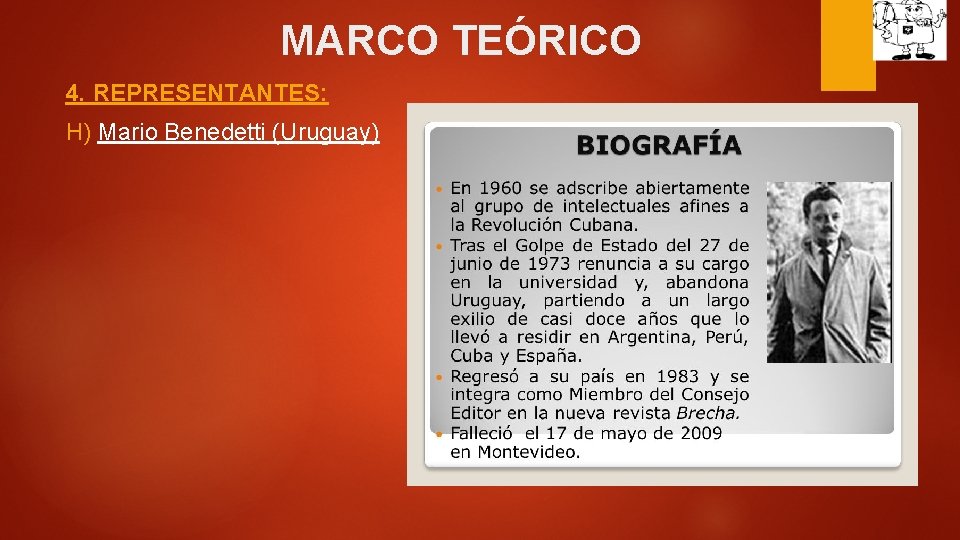 MARCO TEÓRICO 4. REPRESENTANTES: H) Mario Benedetti (Uruguay) 