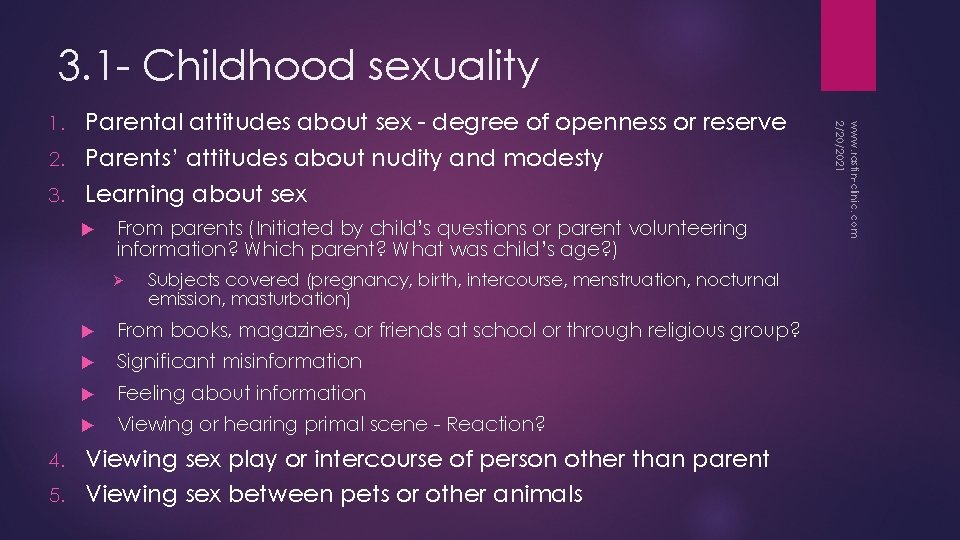 3. 1 - Childhood sexuality From parents (Initiated by child’s questions or parent volunteering