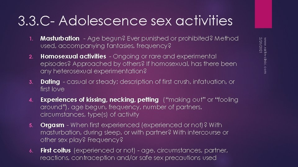3. 3. C- Adolescence sex activities Masturbation - Age begun? Ever punished or prohibited?