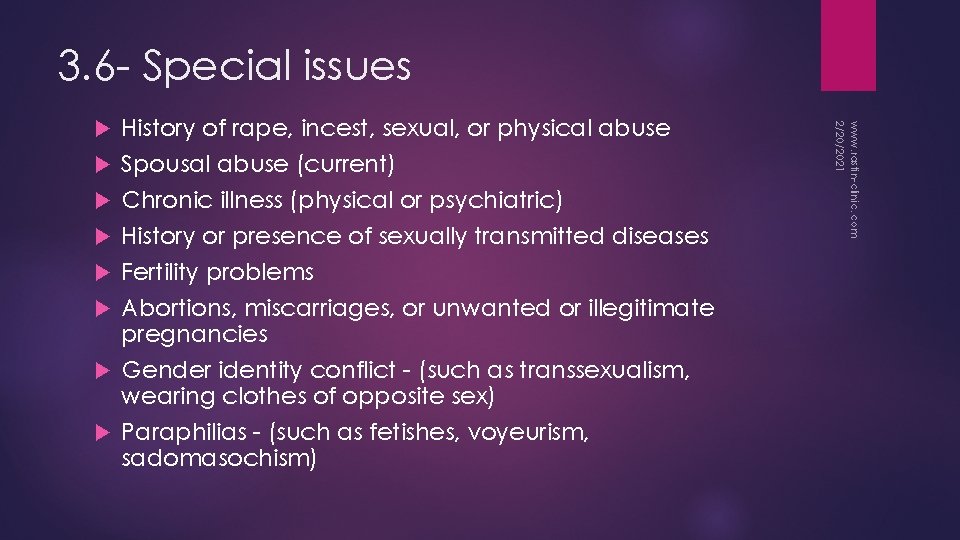 3. 6 - Special issues History of rape, incest, sexual, or physical abuse Spousal