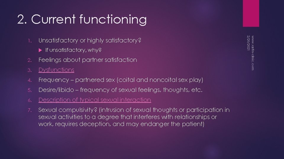 2. Current functioning Unsatisfactory or highly satisfactory? If unsatisfactory, why? 2. Feelings about partner