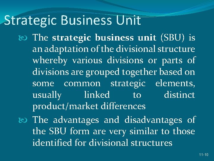 Strategic Business Unit The strategic business unit (SBU) is an adaptation of the divisional