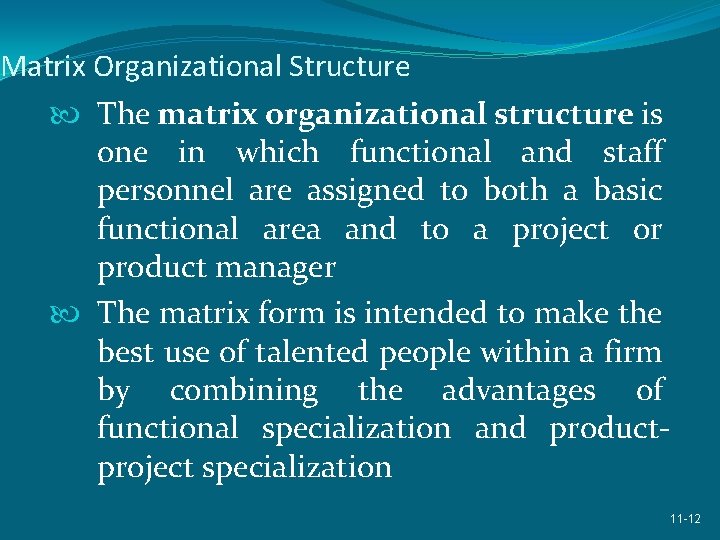 Matrix Organizational Structure The matrix organizational structure is one in which functional and staff