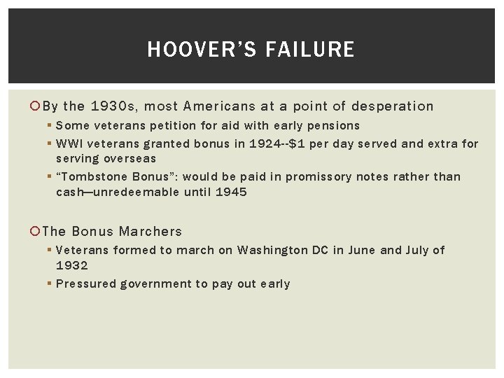 HOOVER’S FAILURE By the 1930 s, most Americans at a point of desperation §