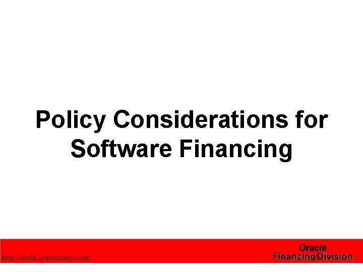 Policy Considerations for Software Financing 