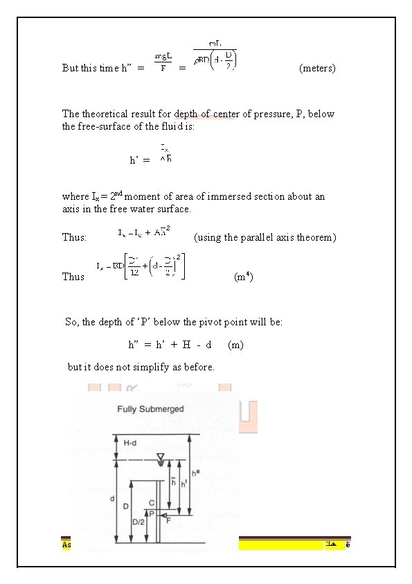 But this time h” = = (meters) The theoretical result for depth of center