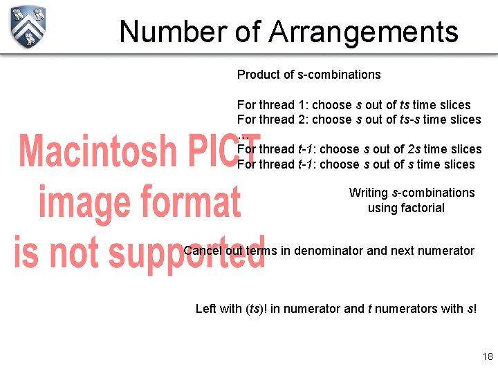 Number of Arrangements Product of s-combinations For thread 1: choose s out of ts