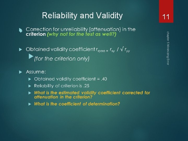 Reliability and Validity chapter 5 Minimizing Error 11 