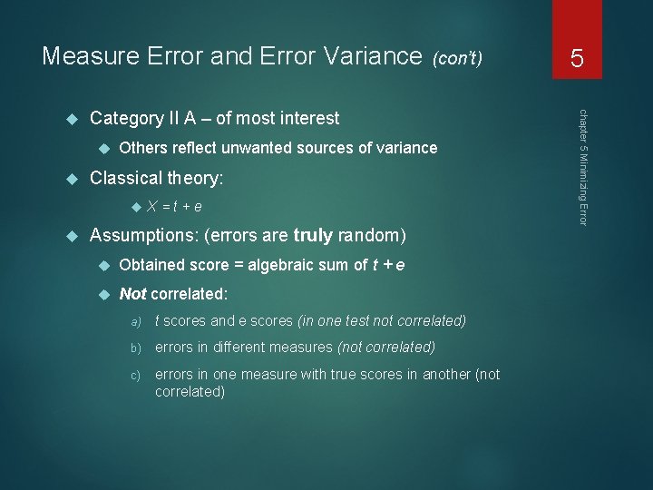 Measure Error and Error Variance (con’t) Category II A – of most interest Others