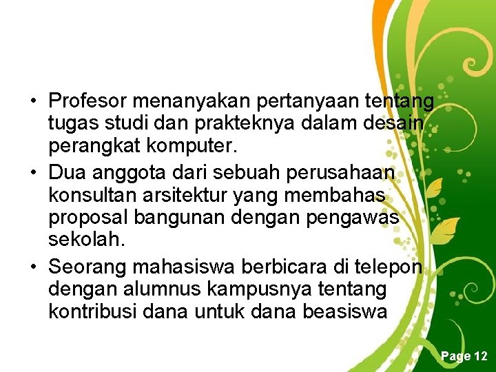  • Profesor menanyakan pertanyaan tentang tugas studi dan prakteknya dalam desain perangkat komputer.