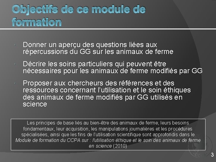 Objectifs de ce module de formation Donner un aperçu des questions liées aux répercussions