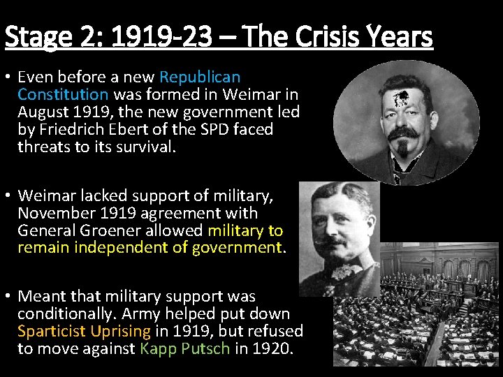 Stage 2: 1919 -23 – The Crisis Years • Even before a new Republican