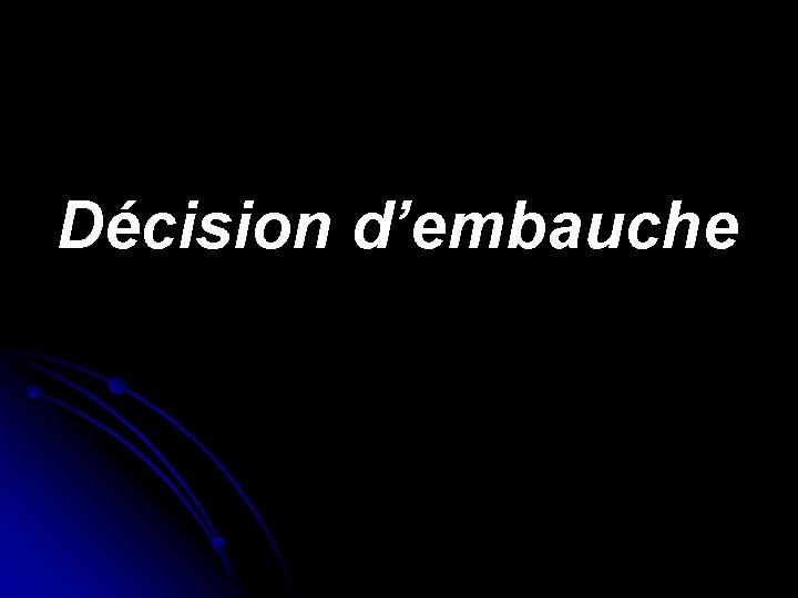 Décision d’embauche 