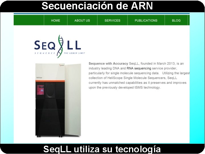 Secuenciación de ARN Seq. LL utiliza su tecnología 