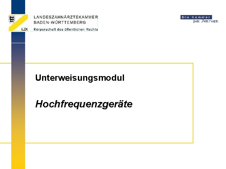 Unterweisungsmodul Hochfrequenzgeräte 