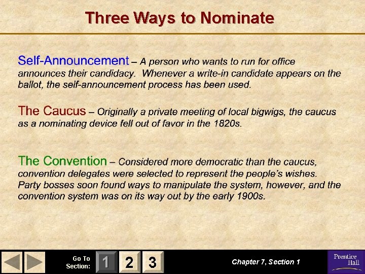 Three Ways to Nominate Go To Section: 1 2 3 Chapter 7, Section 1