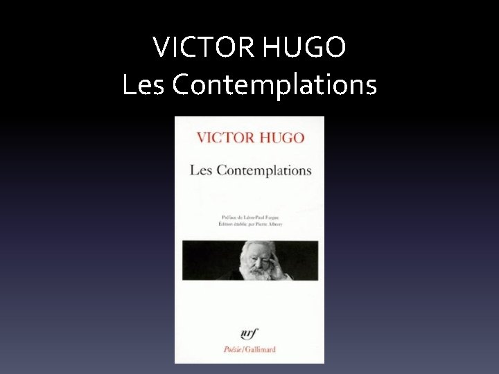 VICTOR HUGO Les Contemplations 