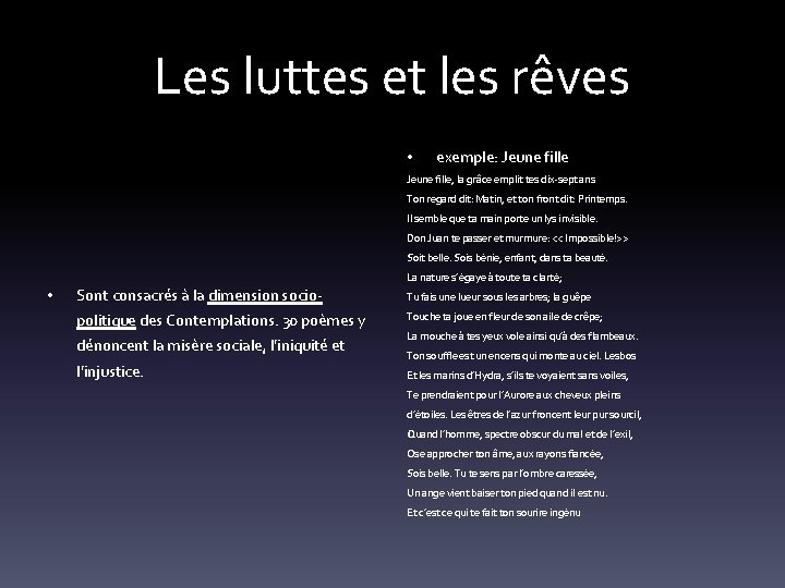 Les luttes et les rêves • exemple: Jeune fille, la grâce emplit tes dix-sept