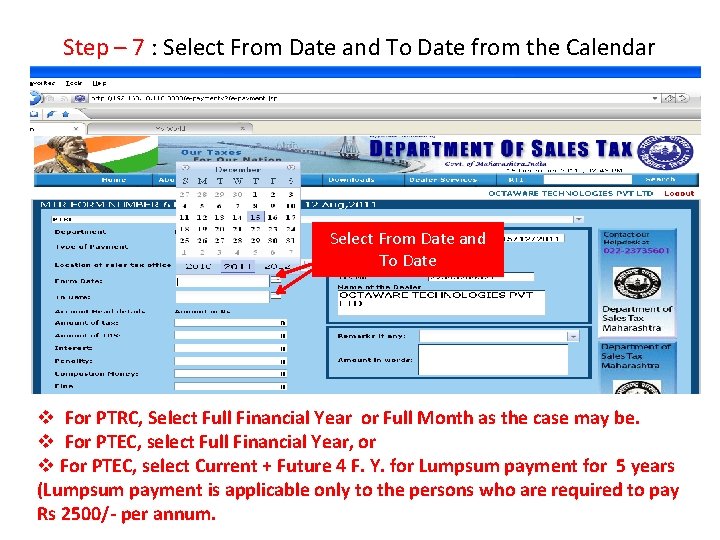 Step – 7 : Select From Date and To Date from the Calendar Select Step – 7 : Select From Date and To Date from the Calendar Select