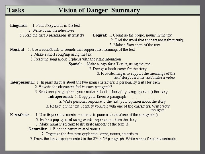 Tasks Vision of Danger Summary Linguistic: 1. Find 3 keywords in the text 2.