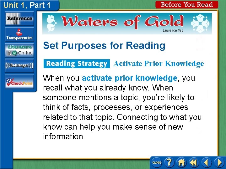 Unit 1, Part 1 Set Purposes for Reading Activate Prior Knowledge When you activate Unit 1, Part 1 Set Purposes for Reading Activate Prior Knowledge When you activate