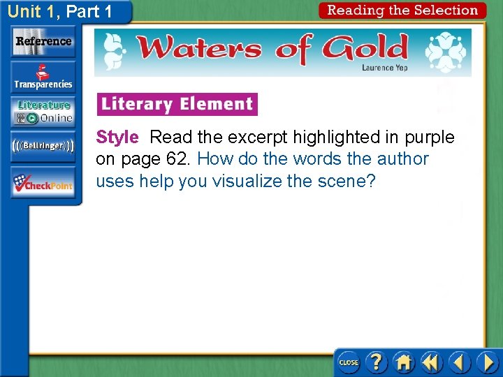 Unit 1, Part 1 Style Read the excerpt highlighted in purple on page 62. Unit 1, Part 1 Style Read the excerpt highlighted in purple on page 62.