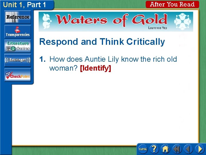 Unit 1, Part 1 Respond and Think Critically 1. How does Auntie Lily know Unit 1, Part 1 Respond and Think Critically 1. How does Auntie Lily know