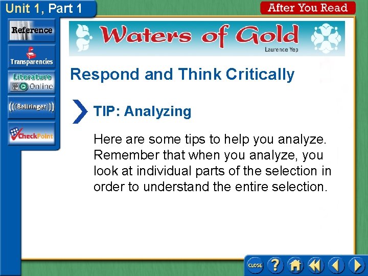 Unit 1, Part 1 Respond and Think Critically TIP: Analyzing Here are some tips Unit 1, Part 1 Respond and Think Critically TIP: Analyzing Here are some tips