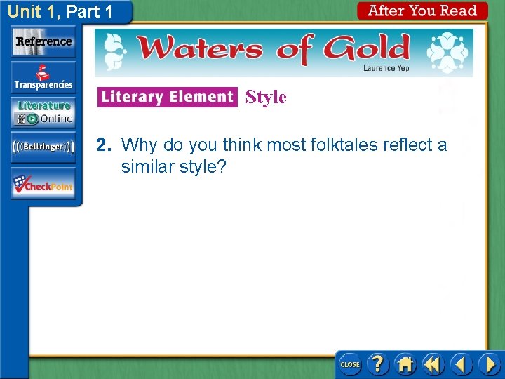 Unit 1, Part 1 Style 2. Why do you think most folktales reflect a Unit 1, Part 1 Style 2. Why do you think most folktales reflect a